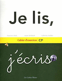 Je lis, j'écris: cahier d'exercices CP